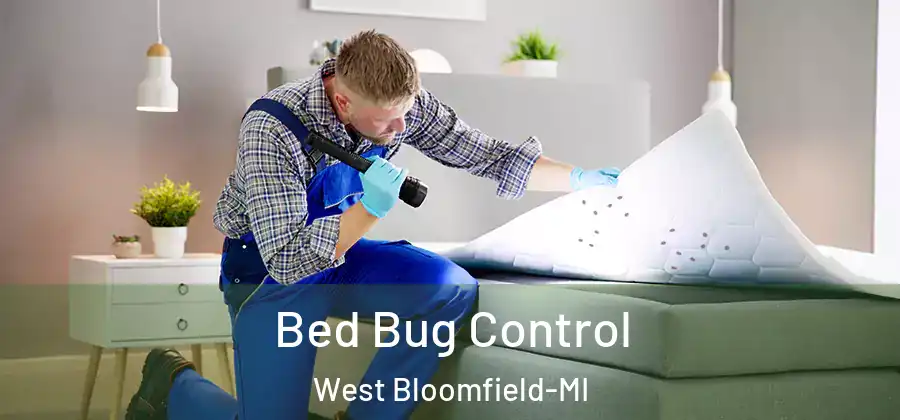 Bed Bug Control West Bloomfield-MI