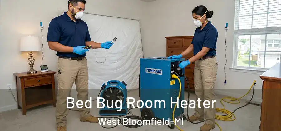 Bed Bug Room Heater West Bloomfield-MI