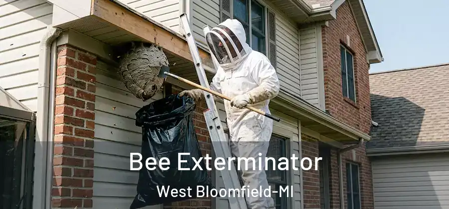 Bee Exterminator West Bloomfield-MI