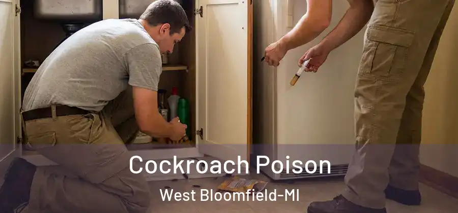 Cockroach Poison West Bloomfield-MI