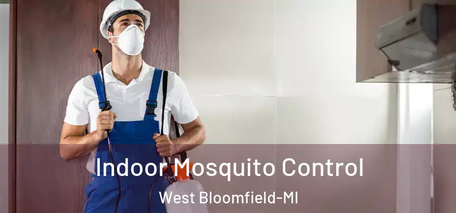 Indoor Mosquito Control West Bloomfield-MI