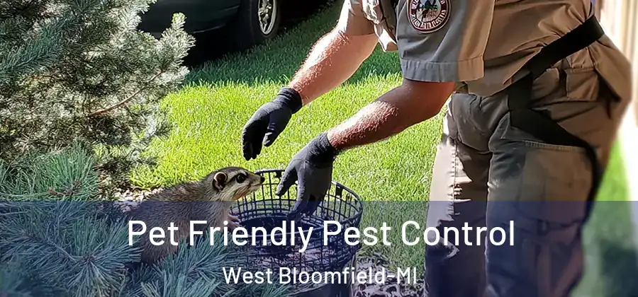 Pet Friendly Pest Control West Bloomfield-MI