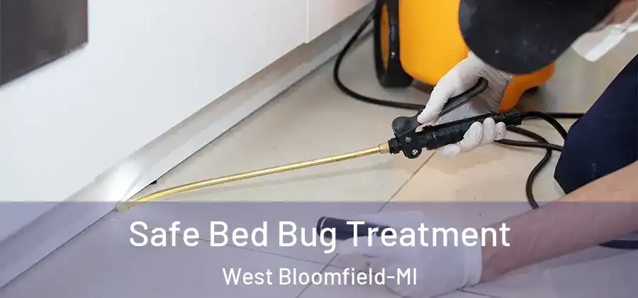 Safe Bed Bug Treatment West Bloomfield-MI