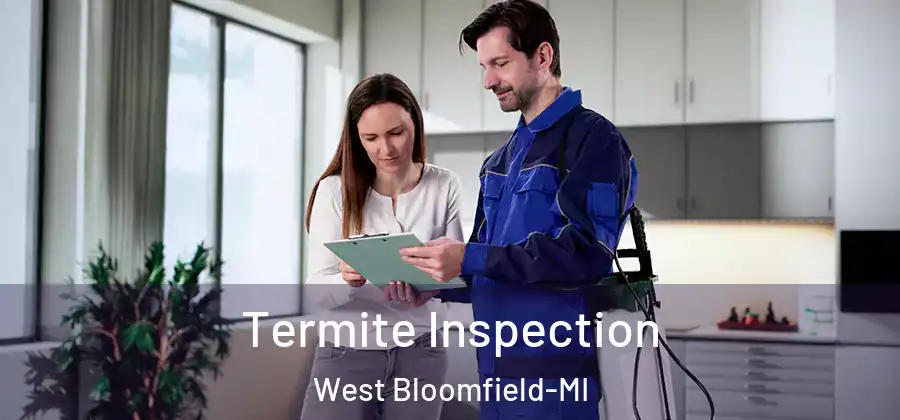 Termite Inspection West Bloomfield-MI