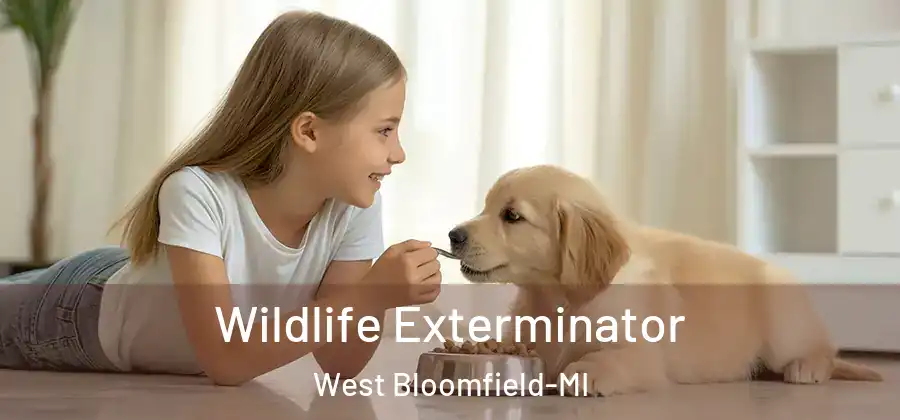 Wildlife Exterminator West Bloomfield-MI